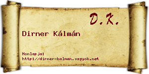 Dirner Kálmán névjegykártya